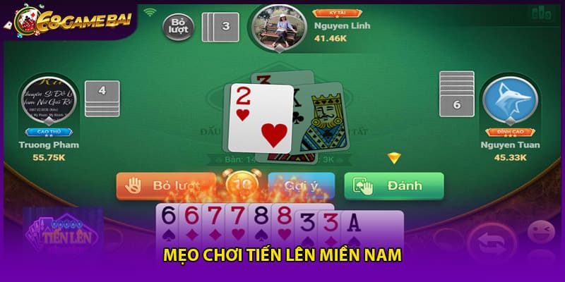 Mẹo chơi Tiến Lên Miền nam